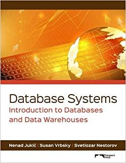 Database Systems: Introduction to Databases and Data Warehouses