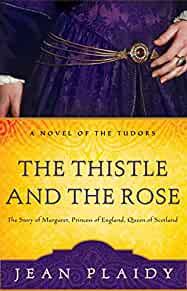 The Thistle and the Rose: The Tudor Princesses