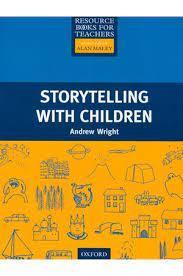 Storytelling with Children (Resource Books for Teachers)