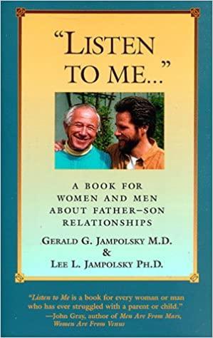 Listen to Me: A Book for Women and Men about Fathers and Sons