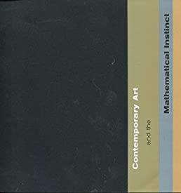 Contemporary Art And The Mathematical Instinct