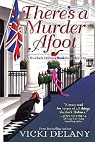 There's A Murder Afoot: A Sherlock Holmes Bookshop Mystery