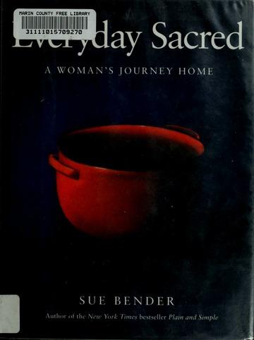 Everyday sacred : a woman's journey home