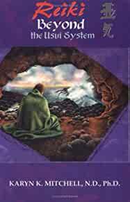 Reiki: Beyond the Usui System