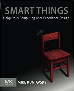 Smart Things: Ubiquitous Computing User Experience Design