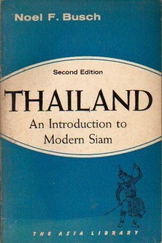 Thailand: An Introduction to Modern Siam