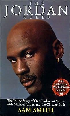The Jordan Rules: The Inside Story of One Turbulent Season with Michael Jor dan and the Chicago Bulls