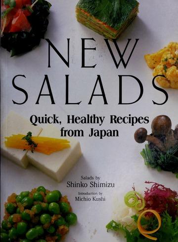 New salads : quick, healthy recipes from Japan