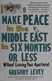 How to make peace in the Middle East in six months or less without leaving your apartment