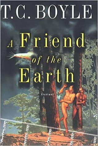 A Friend of the Earth, a Novel
