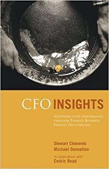 CFO Insights: Achieving High Performance Through Finance Business Process O utsourcing
