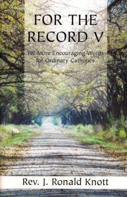 For The Record V: Yet More Encouraging Words for Ordinary Catholics