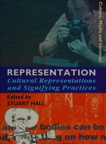 Representation : cultural representations and signifying practices