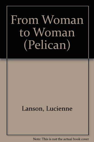 From Woman to Woman (Pelican)