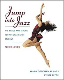 Jump Into Jazz: The Basics and Beyond for Jazz Dance Students