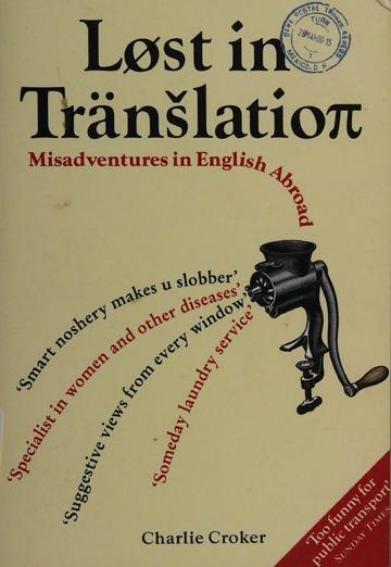 Lst in translatio[pi] : misadventures in English abroad
