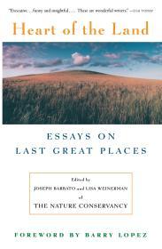 Heart Of The Land: Essays on Last Great Places