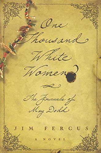 One Thousand White Women: The Journals of May Dodd