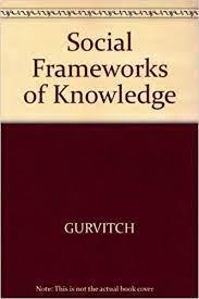 Social Framework of Knowledge