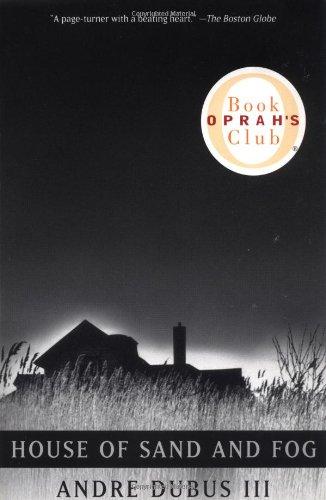 House of Sand and Fog (Oprah's Book Club)