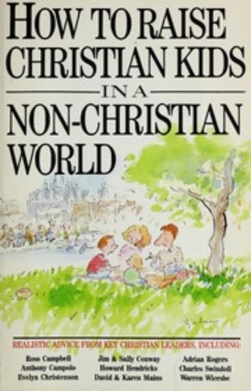 How to raise Christian kids in a non-Christian world