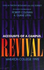 Accounts of a campus revival : Wheaton College, 1995
