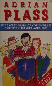 The sacred diary of Adrian Plass : Christian speaker aged 45 3/4