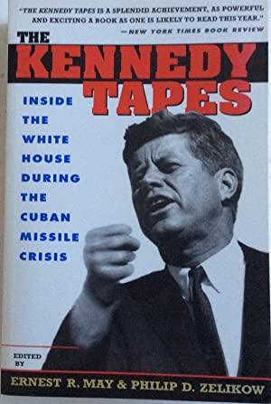The Kennedy tapes : inside the White House during the Cuban missile crisis