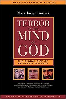 Terror in the Mind of God: The Global Rise of Religious Violence (Comparati ve Studies in Religion and Society)