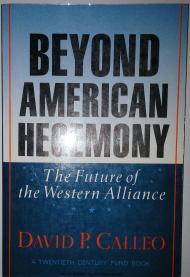Beyond American Hegemony: The Future Of The Western Alliance