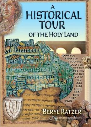 A Historical Tour of the Holy Land