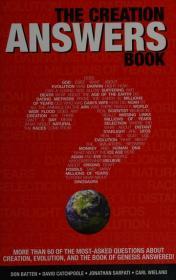 The Creation answers book : answers to over 60 commonly-asked questions in 20 categories
