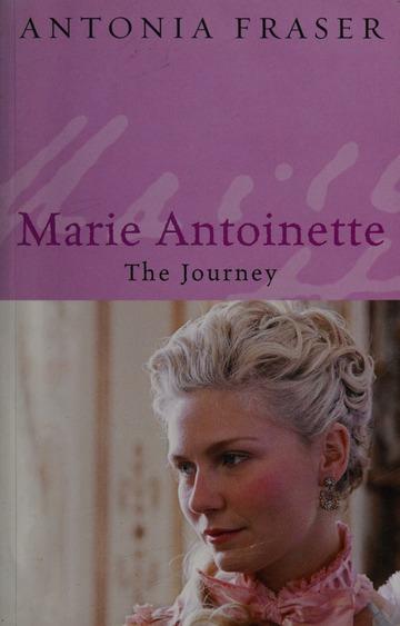 Marie Antoinette : the journey