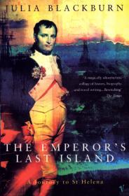The Emperor's Last Island : Journey to St.Helena