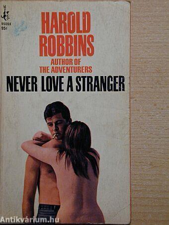 Never Love A Stranger