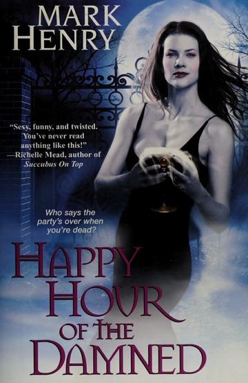 Happy hour of the damned