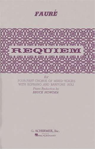 Requiem for Four-Part Chorus of Mixed Voices with Soprano and Baritone Soli