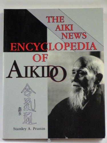 The Aiki News Encyclopedia of Aikido