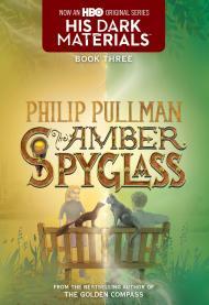 His Dark Materials: The Amber Spyglass