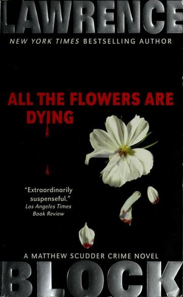 All the flowers are dying