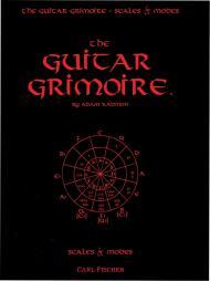 The Guitar Grimoire: A Compendium of Formulas for Guitar Scales and Modes