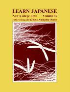 Learn Japanese: New College Text , Volume II