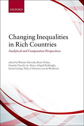 Changing Inequalities in Rich Countries: Analytical and Comparative Perspec tives