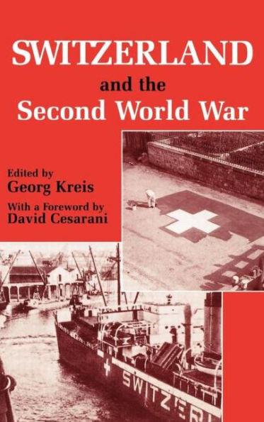Switzerland and the Second World War / Edition 1