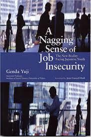 A Nagging Sense of Job Insecurity: The New Reality Facing Japanese Youth
