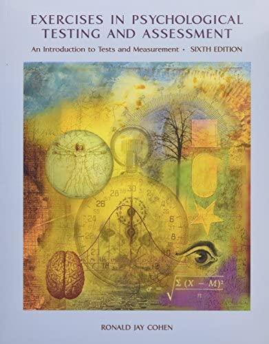 Psychological Testing and Assessment: An Introduction to Tests and Measurem ent Sixth Edition