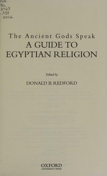 The ancient gods speak : a guide to Egyptian religion