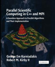 Parallel Scientific Computing in C++ and MPI: A Seamless Approach to Parall el Algorithms and their Implementation