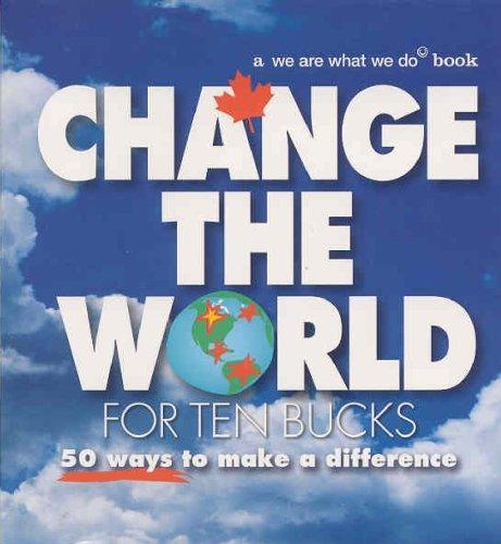 Change the World for Ten Bucks