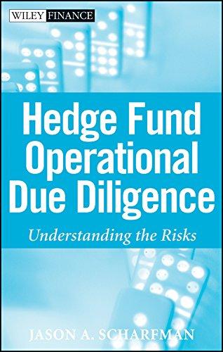 Hedge Fund Operational Due Diligence: Understanding the Risks